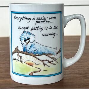Everything is Easier with Practice… Except Getting up in the Morning… Mug